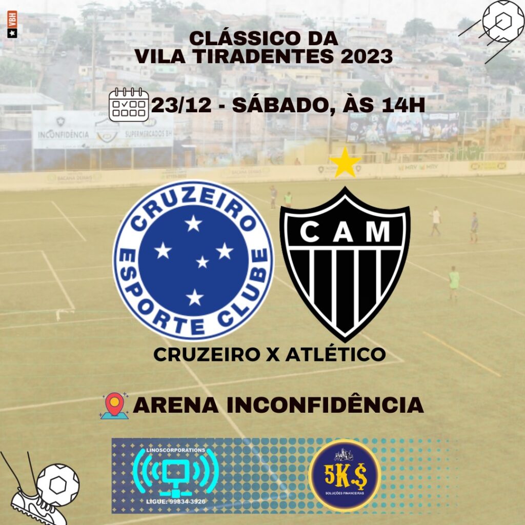 No sábado (23), o Várzea BH acompanha o clássico dos cruzeirense e atleticanos da Vila Tiradentes.