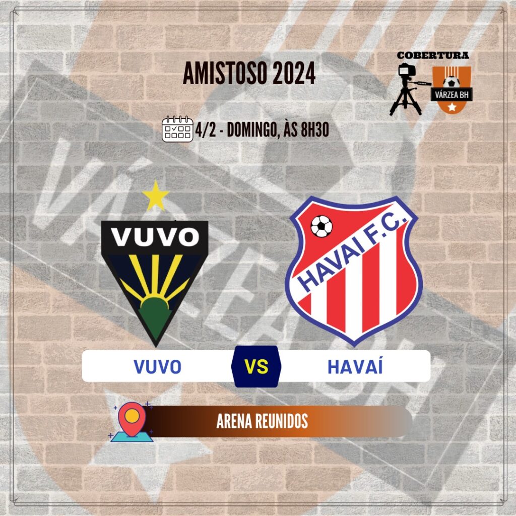 Neste domingo (4), o Várzea BH acompanha a partida amistosa entre VUVO e Havaí às 8h30, na Arena Reunidos, no bairro Alto dos Pinheiros, região noroeste de Belo Horizonte.